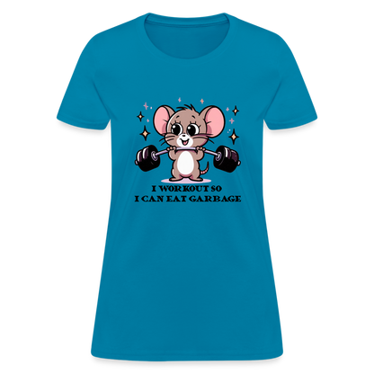 I Workout So I Can Eat Garbage Women's Contoured T-Shirt (Cute Mouse Lifting Weights) - turquoise