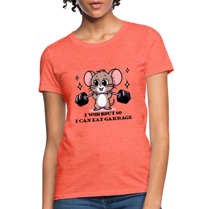 I Workout So I Can Eat Garbage Women's Contoured T-Shirt (Cute Mouse Lifting Weights) - heather coral