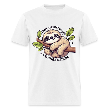 I Have The Neccessary Slothlifications T-Shirt (Sloth Hugging a Tree) - white