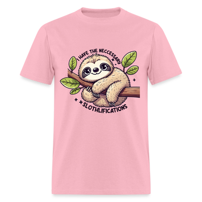 I Have The Neccessary Slothlifications T-Shirt (Sloth Hugging a Tree) - pink