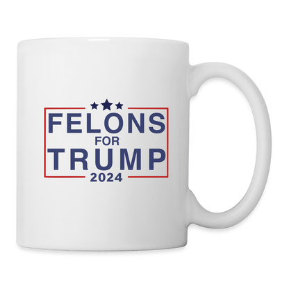 Felons for Trump 2024 Coffee Mug - white