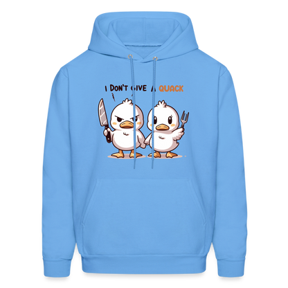 I Don't Give a Quack Hoodie - carolina blue