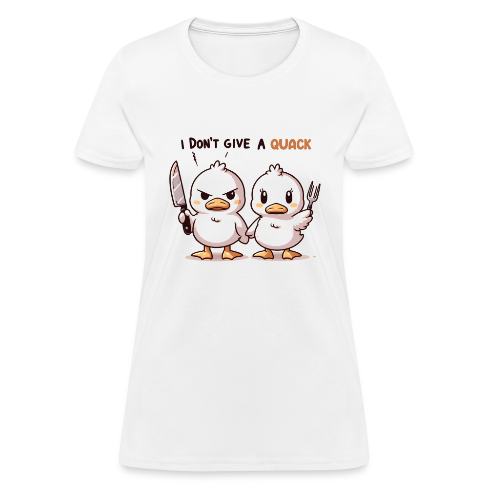 I Don't Give a Quack Women's Contoured T-Shirt - white