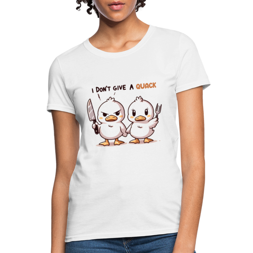 I Don't Give a Quack Women's Contoured T-Shirt - white