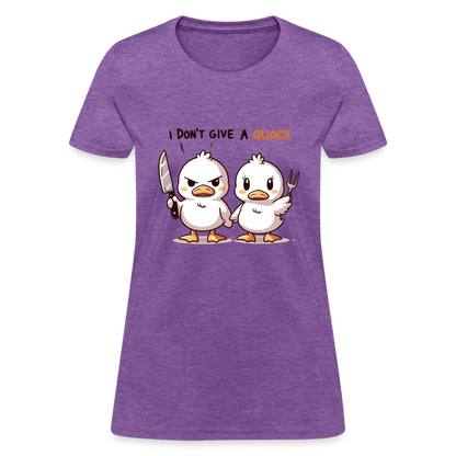 I Don't Give a Quack Women's Contoured T-Shirt - purple heather