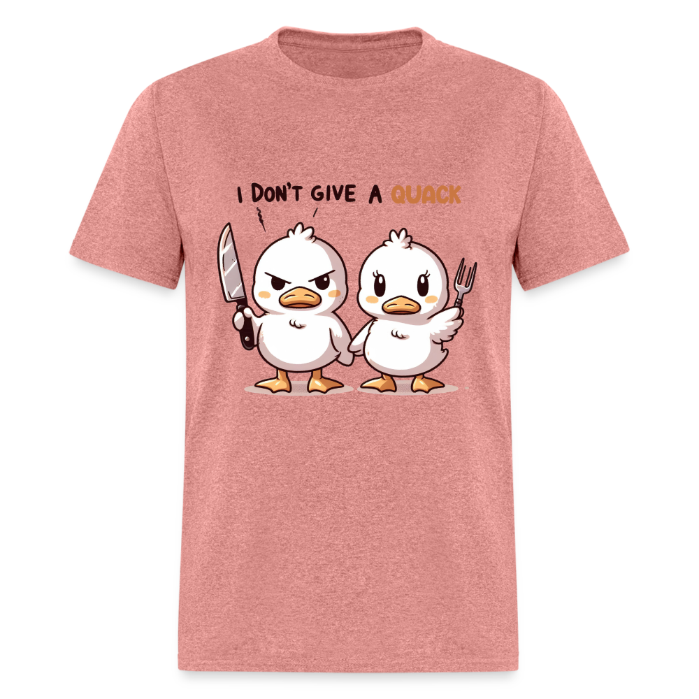 I Don't Give a Quack T-Shirt - heather mauve