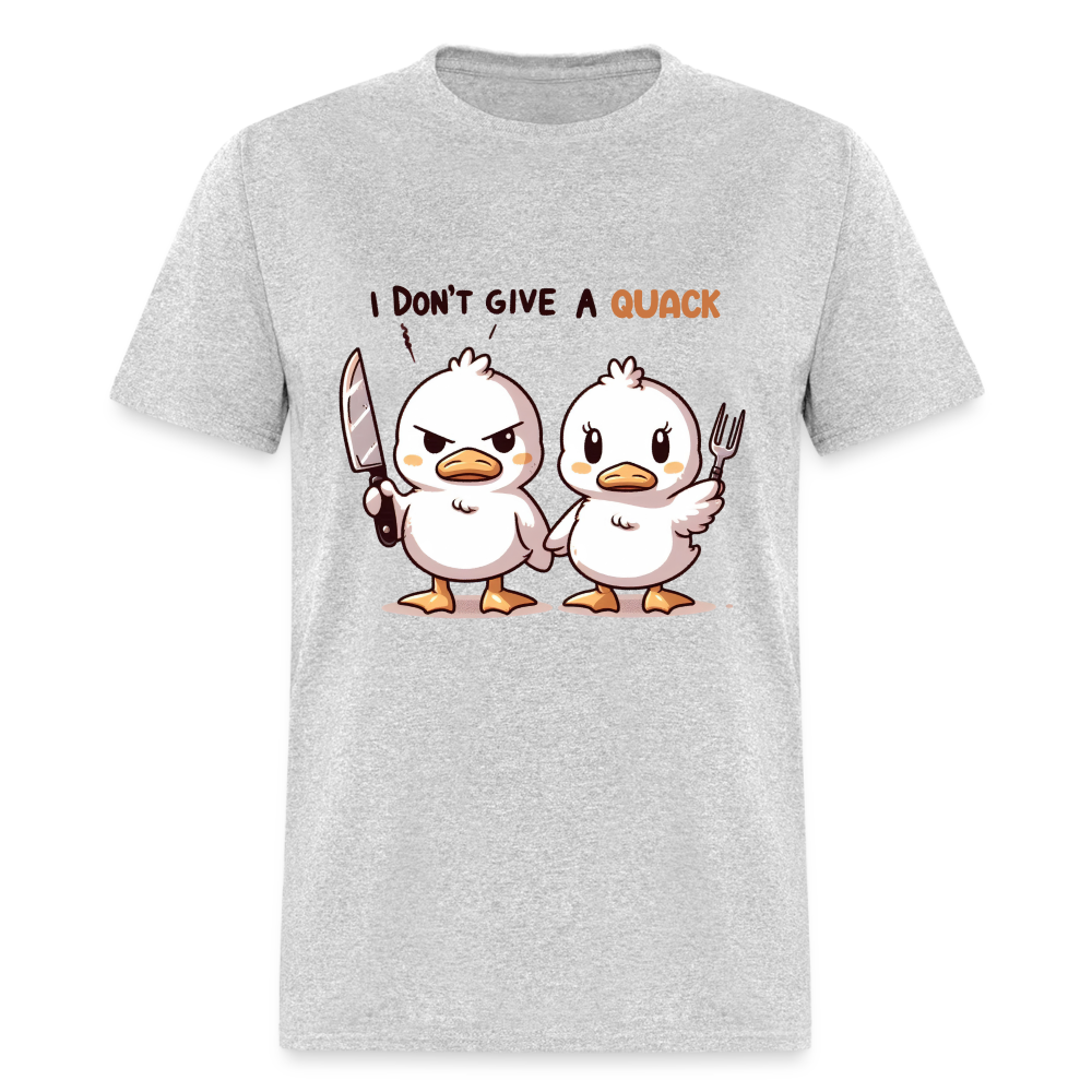 I Don't Give a Quack T-Shirt - heather gray