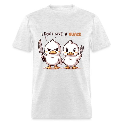 I Don't Give a Quack T-Shirt - light heather gray