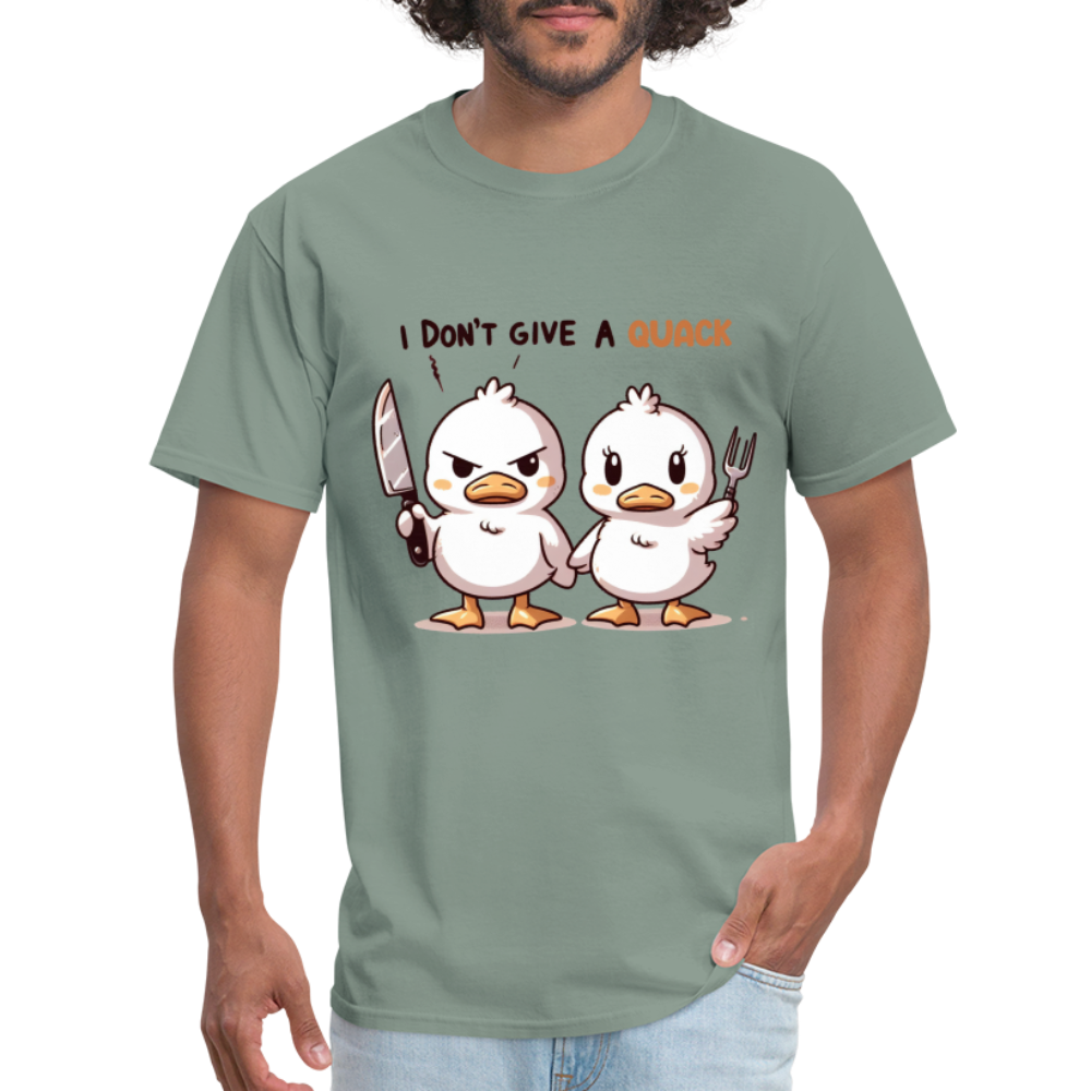 I Don't Give a Quack T-Shirt - sage