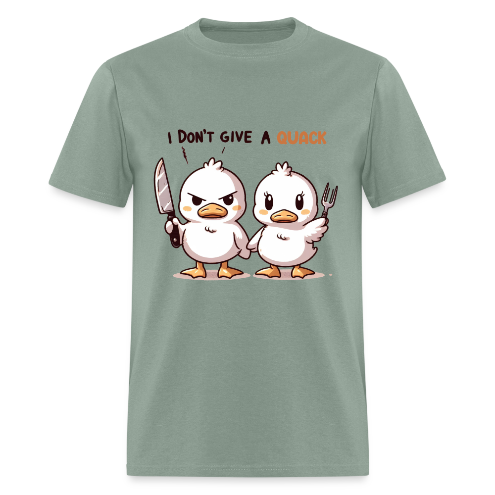 I Don't Give a Quack T-Shirt - sage