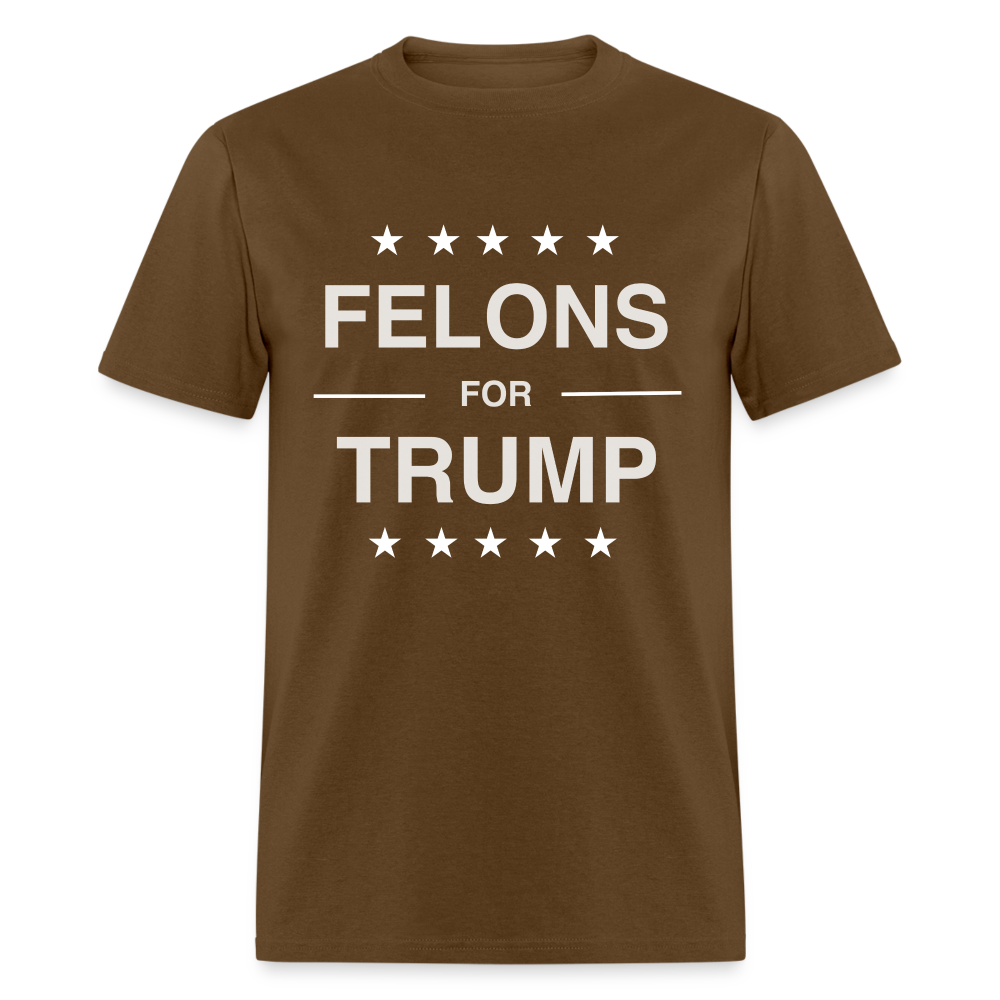 Felons for Trump T-Shirt - brown