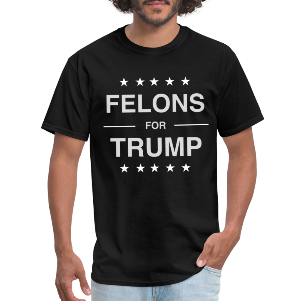 Felons for Trump T-Shirt - black