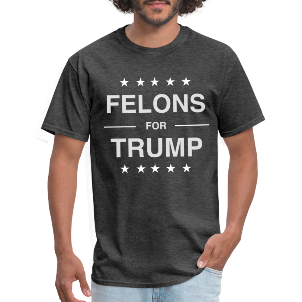 Felons for Trump T-Shirt - heather black