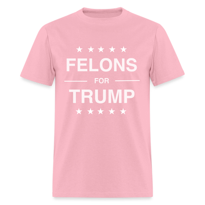 Felons for Trump T-Shirt - pink