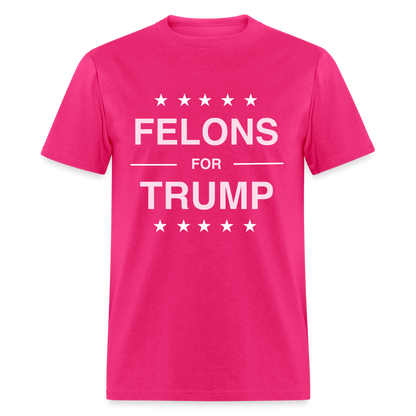 Felons for Trump T-Shirt - fuchsia