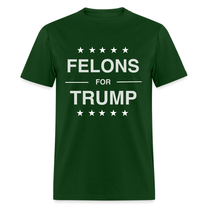 Felons for Trump T-Shirt - forest green