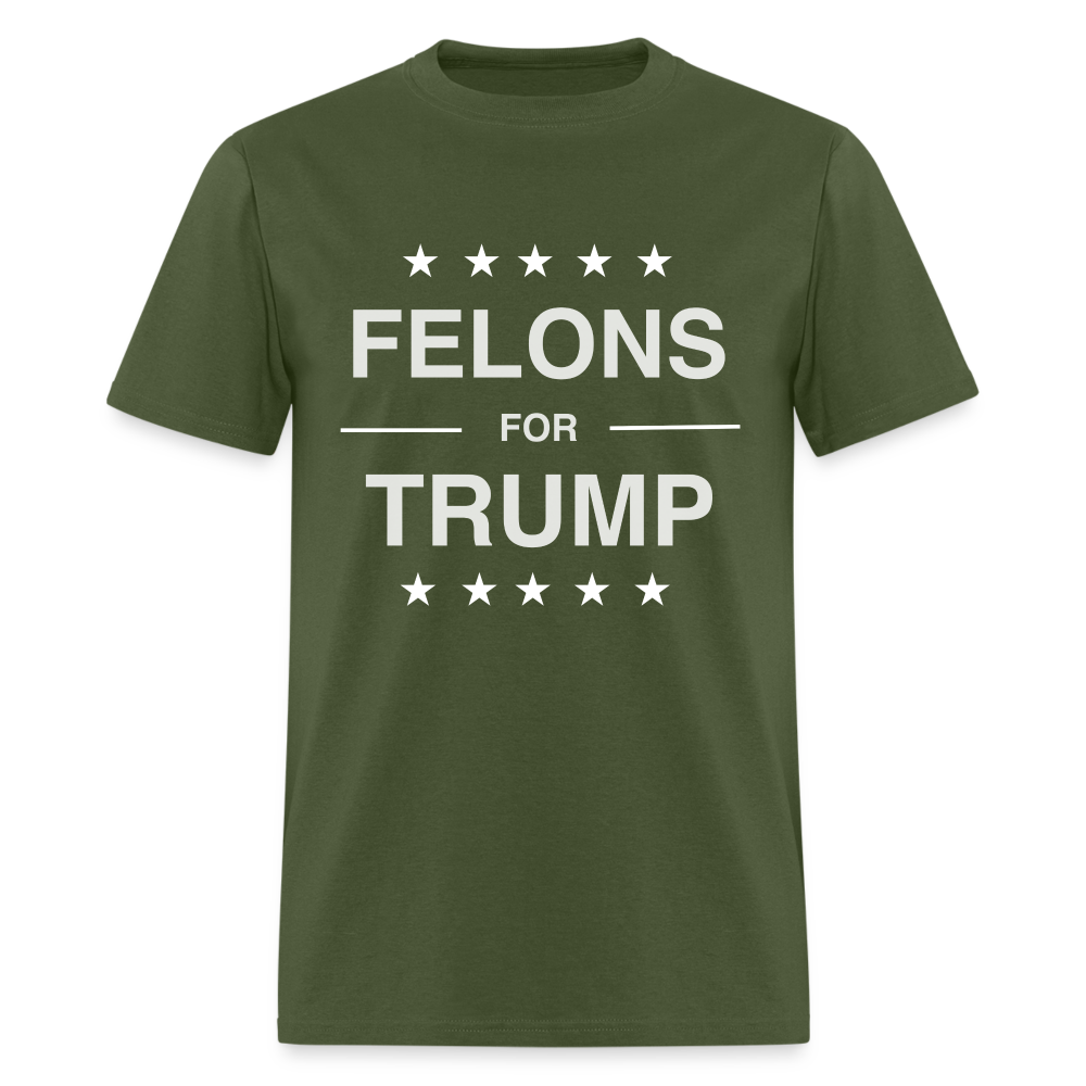 Felons for Trump T-Shirt - military green