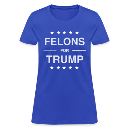 Felons for Trump Women's Contoured T-Shirt - royal blue