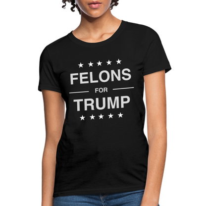 Felons for Trump Women's Contoured T-Shirt - black