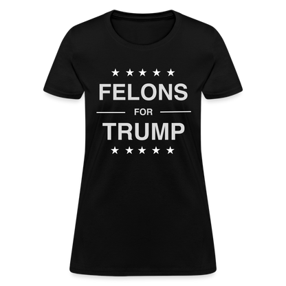 Felons for Trump Women's Contoured T-Shirt - black