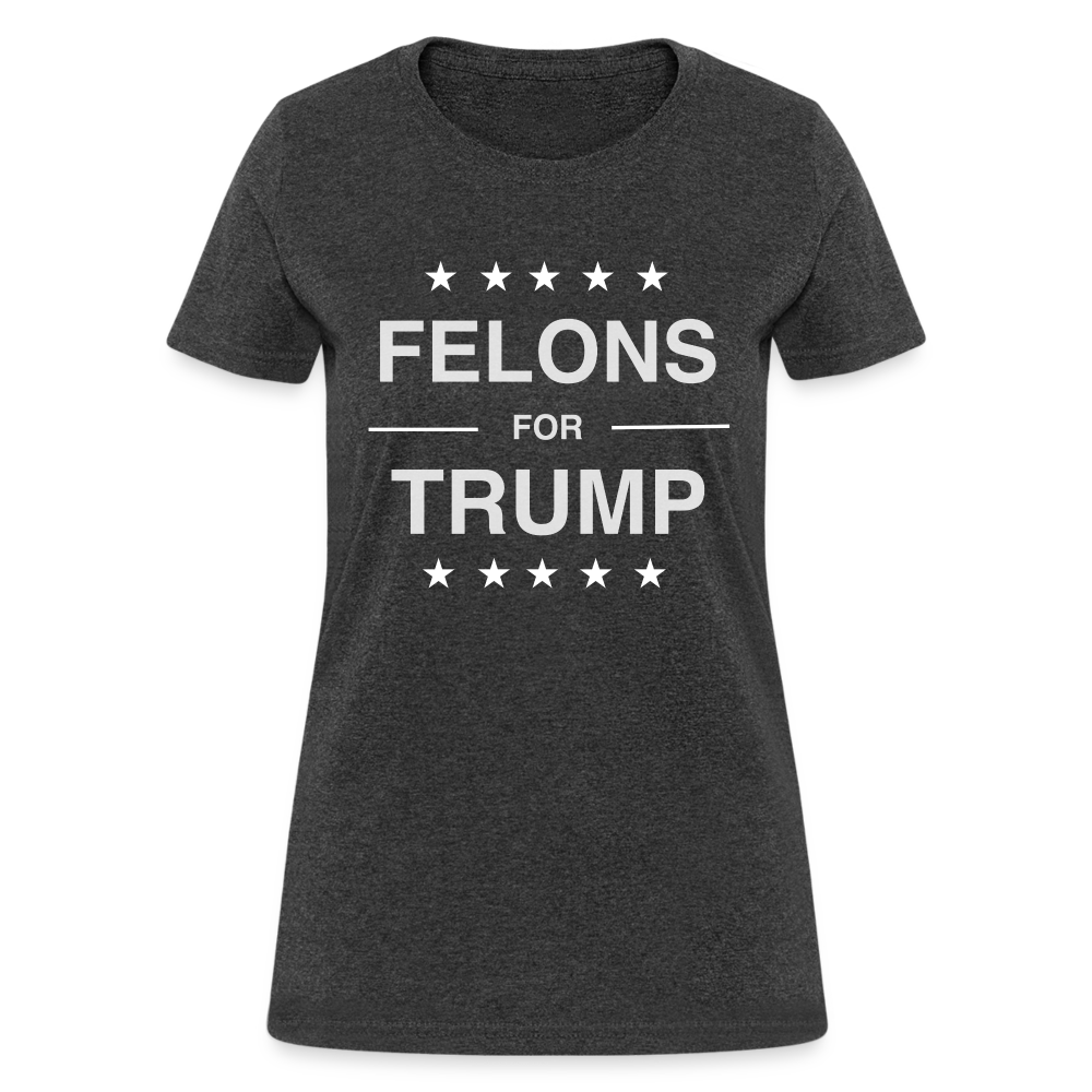 Felons for Trump Women's Contoured T-Shirt - heather black