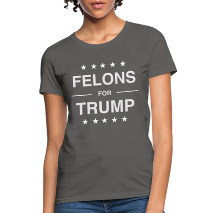 Felons for Trump Women's Contoured T-Shirt - charcoal