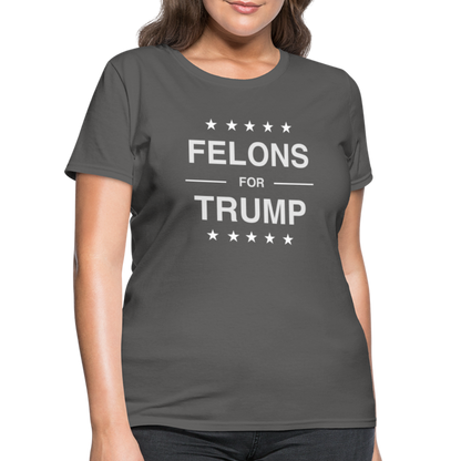 Felons for Trump Women's Contoured T-Shirt - charcoal