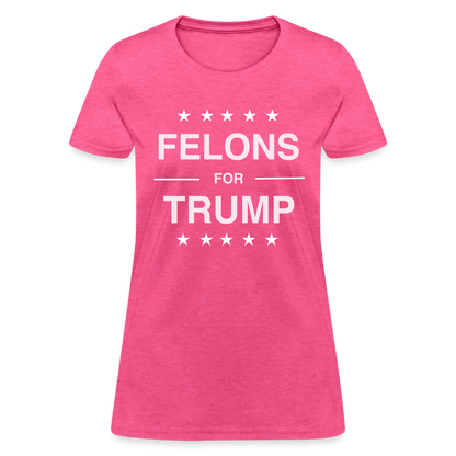 Felons for Trump Women's Contoured T-Shirt - heather pink