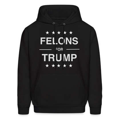 Felons for Trump Hoodie - black