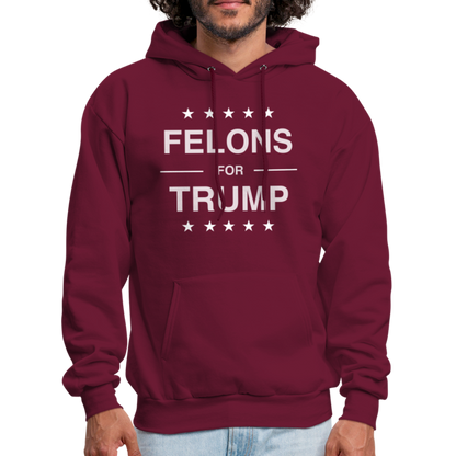 Felons for Trump Hoodie - burgundy