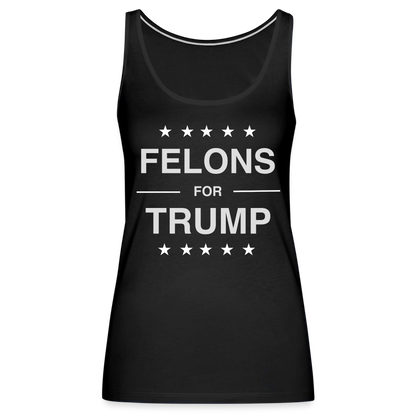 Felons for Trump Women’s Premium Tank Top - black