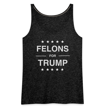 Felons for Trump Women’s Premium Tank Top - charcoal grey