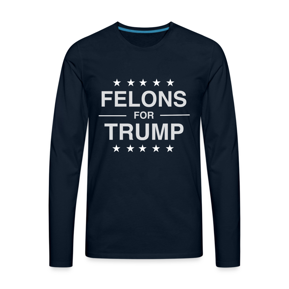 Felons for Trump Men's Premium Long Sleeve T-Shirt - deep navy