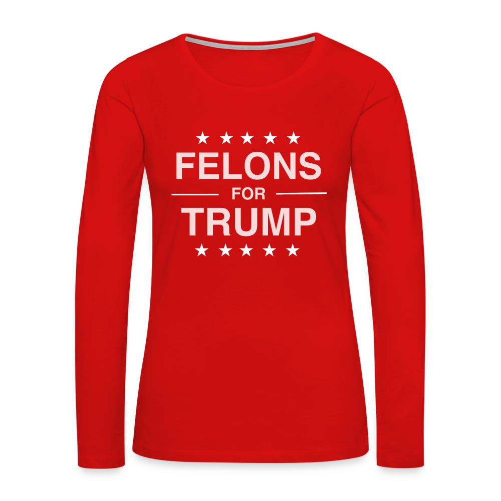 Felons for Trump Women's Premium Long Sleeve T-Shirt - red