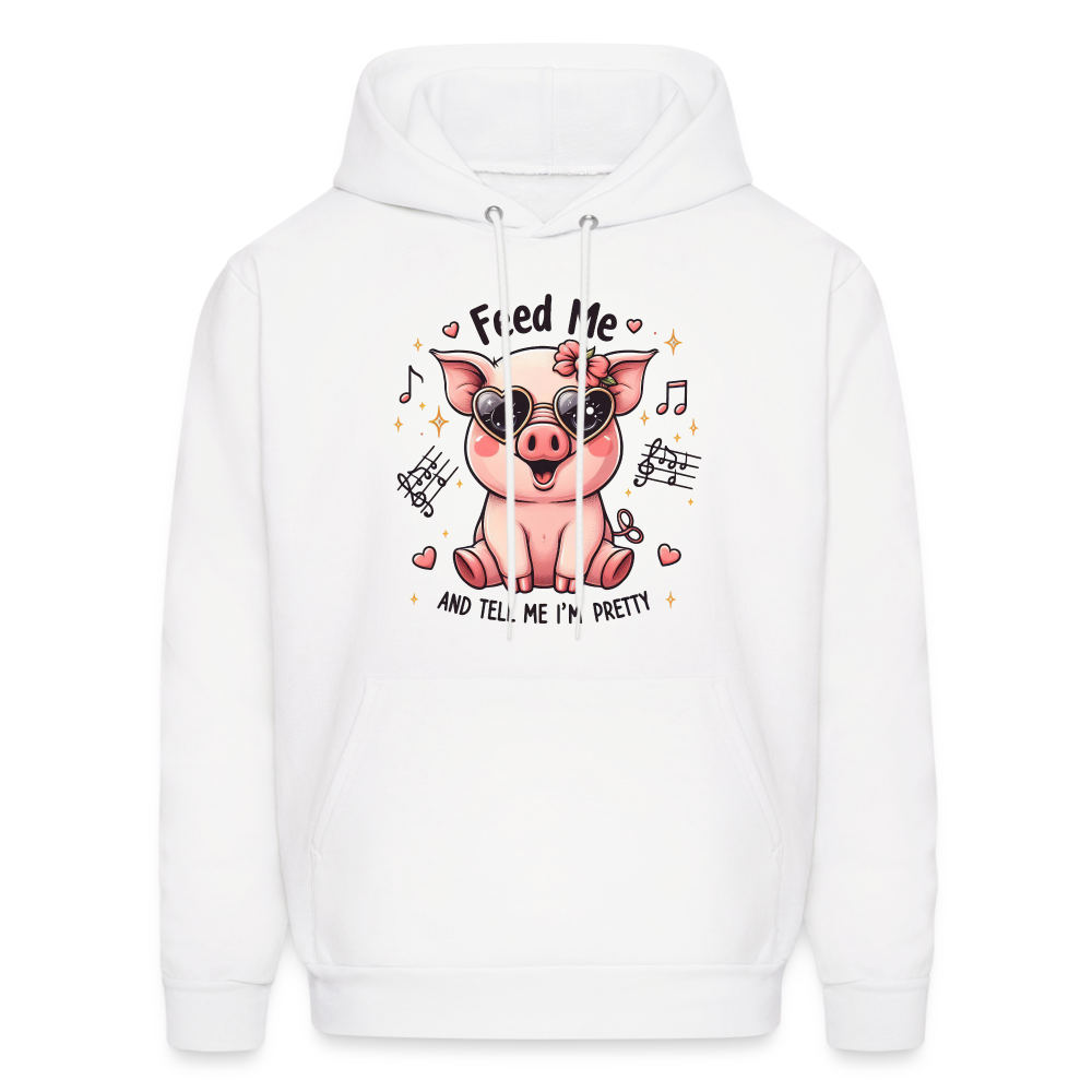 Feed Me and Tell Me I'm Pretty Hoodie - white