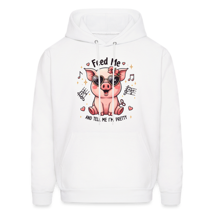 Feed Me and Tell Me I'm Pretty Hoodie - white