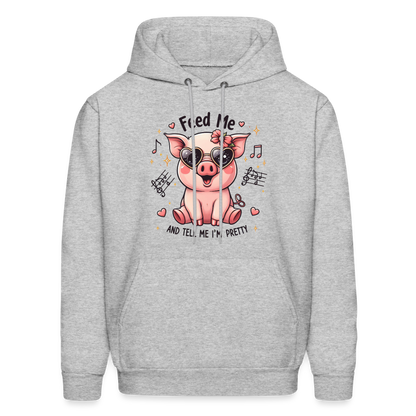 Feed Me and Tell Me I'm Pretty Hoodie - heather gray