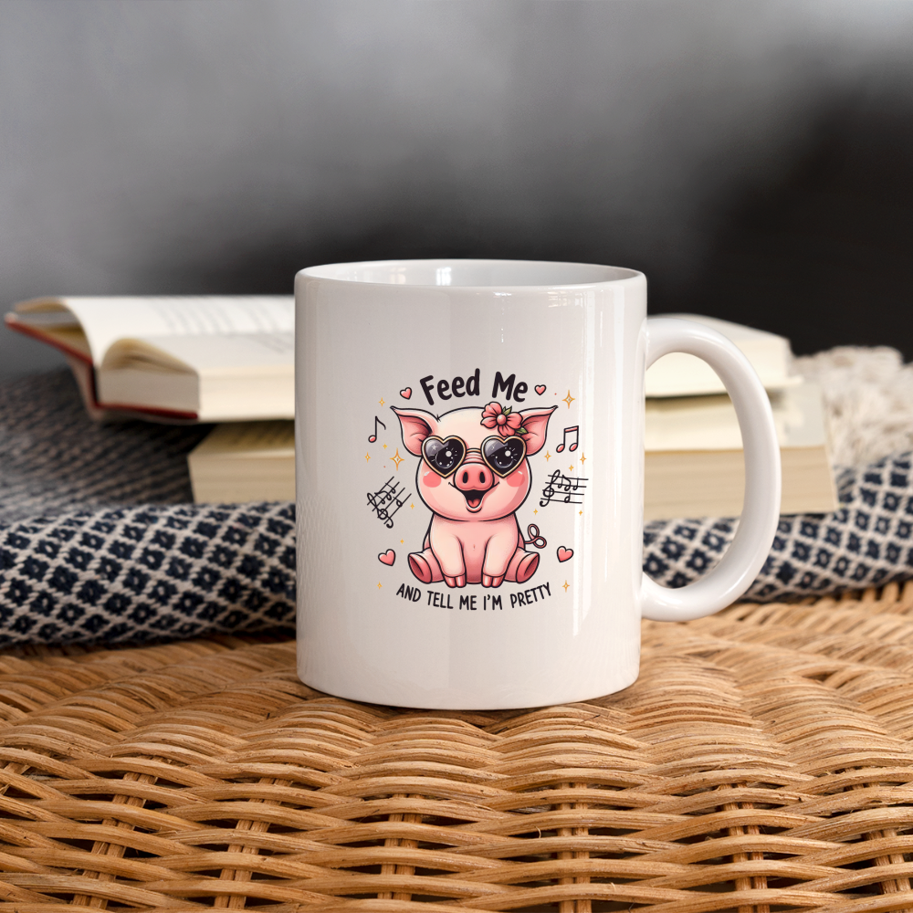 Feed Me and Tell Me I'm Pretty Coffee Mug - white