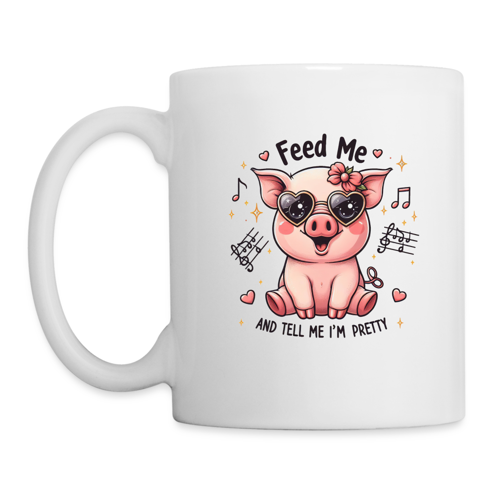 Feed Me and Tell Me I'm Pretty Coffee Mug - white