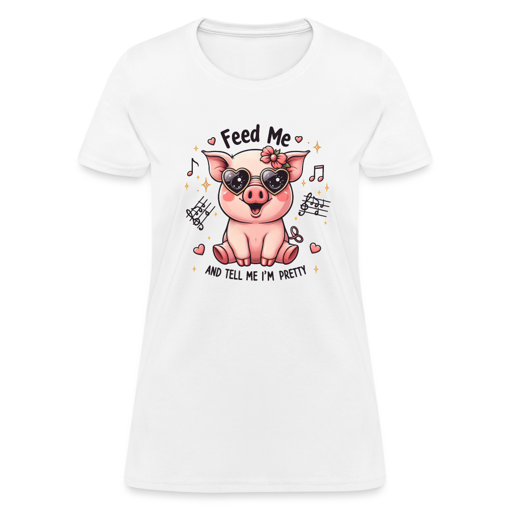 Feed Me and Tell Me I'm Pretty Women's Contoured T-Shirt - white