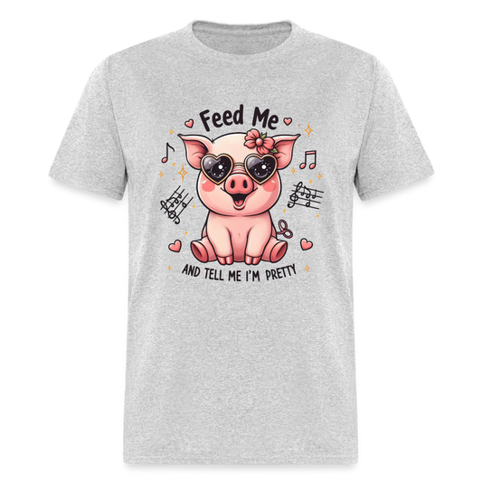 Feed Me and Tell Me I'm Pretty T-Shirt - heather gray