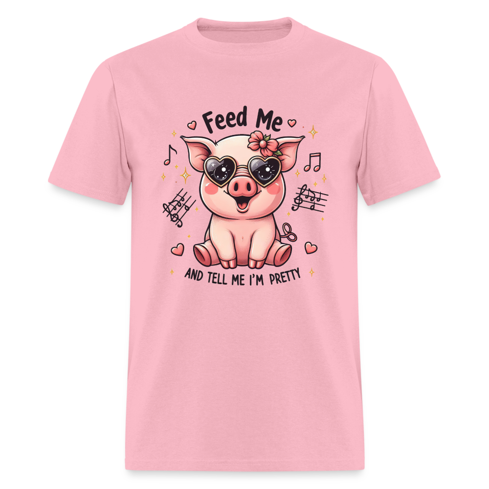 Feed Me and Tell Me I'm Pretty T-Shirt - pink