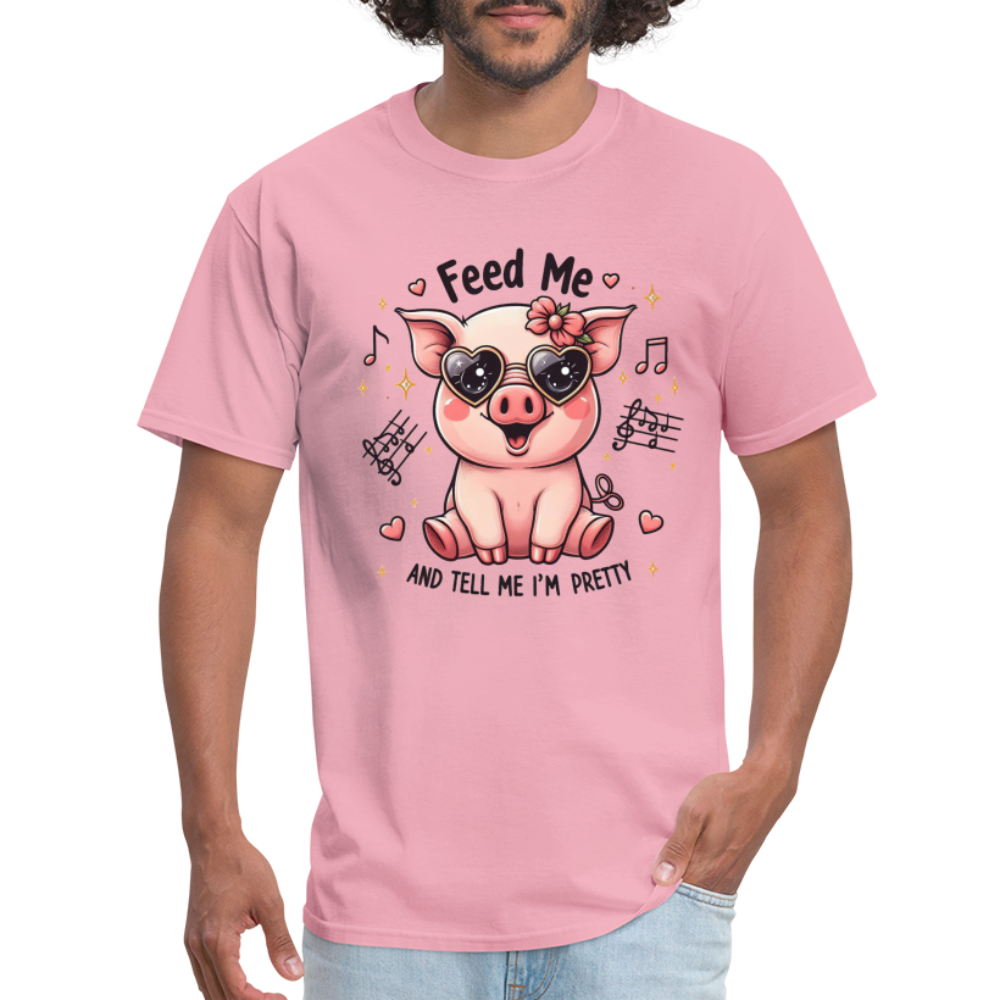 Feed Me and Tell Me I'm Pretty T-Shirt - pink