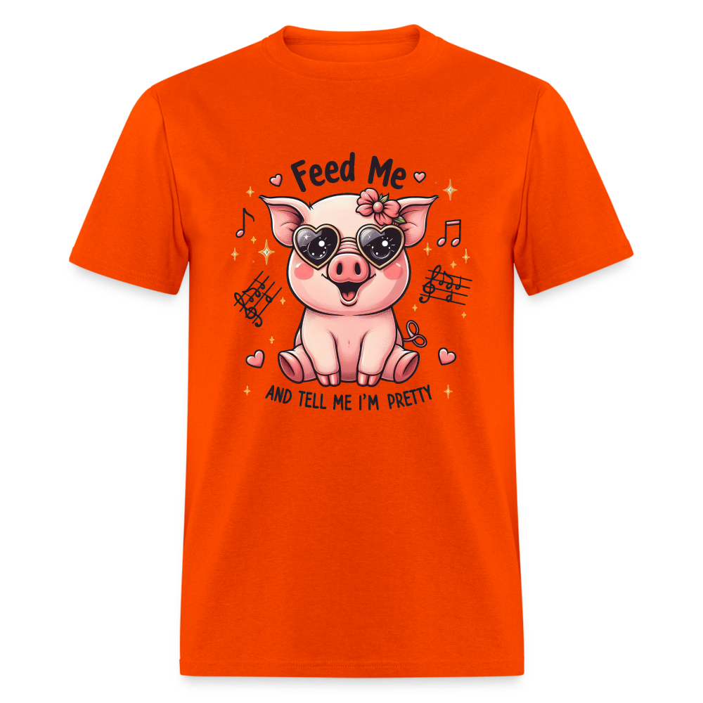 Feed Me and Tell Me I'm Pretty T-Shirt - orange