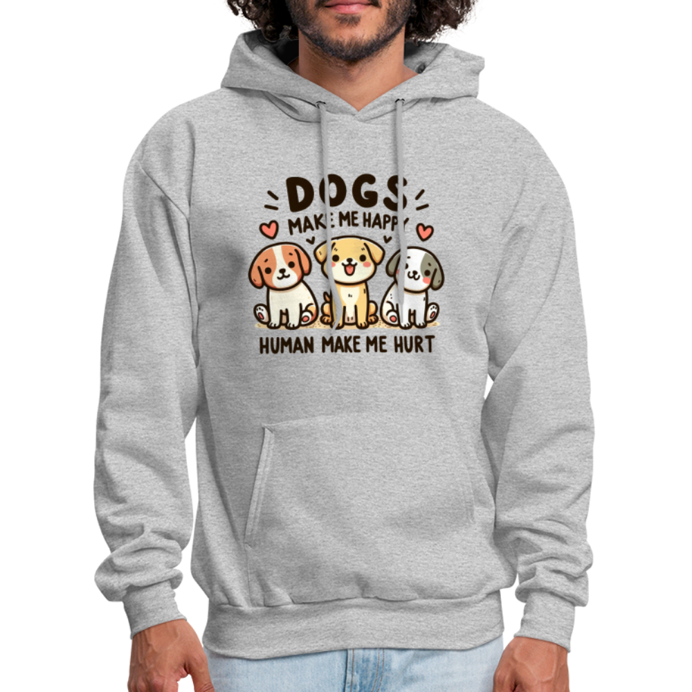 Dogs Make Me Happy Human Make Me Hurt Hoodie - heather gray