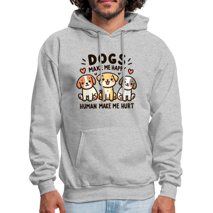 Dogs Make Me Happy Human Make Me Hurt Hoodie - heather gray