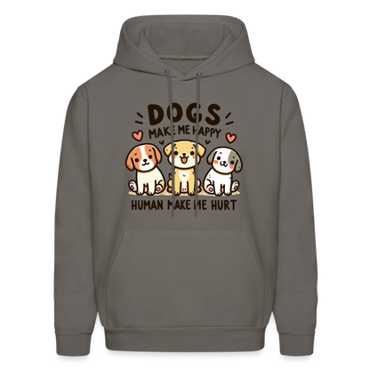 Dogs Make Me Happy Human Make Me Hurt Hoodie - asphalt gray