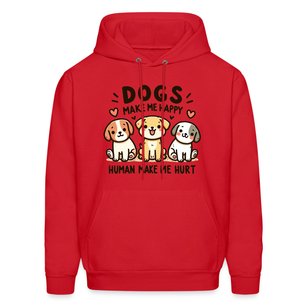 Dogs Make Me Happy Human Make Me Hurt Hoodie - red