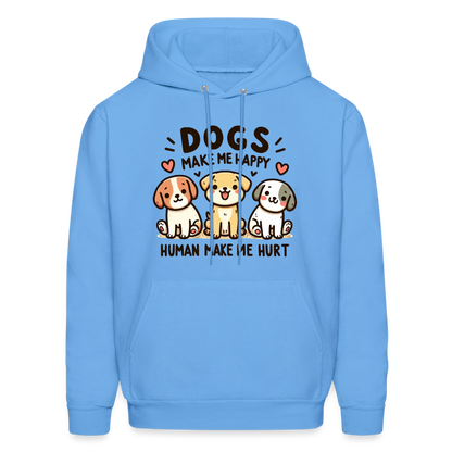 Dogs Make Me Happy Human Make Me Hurt Hoodie - carolina blue