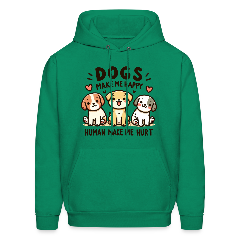 Dogs Make Me Happy Human Make Me Hurt Hoodie - kelly green